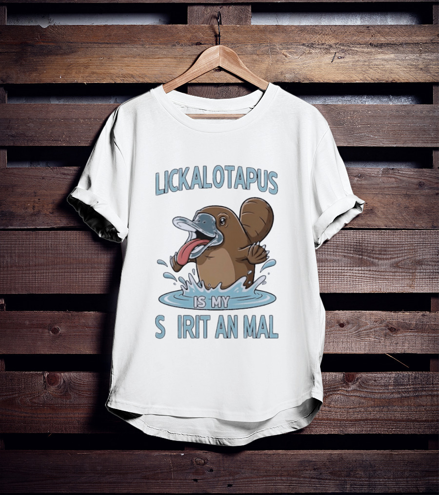 Lickalotapus Platypus Is My Spirit Animal T-Shirt