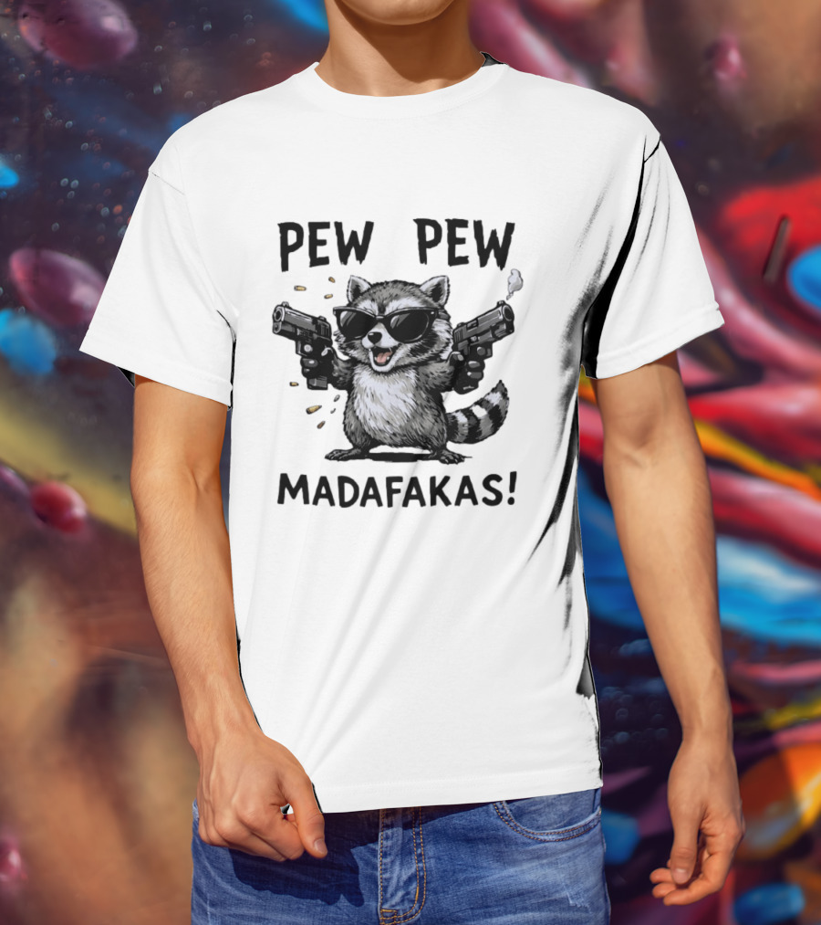 Raccoon Pew Pew Madafakas Funny Gun Meme T-Shirt