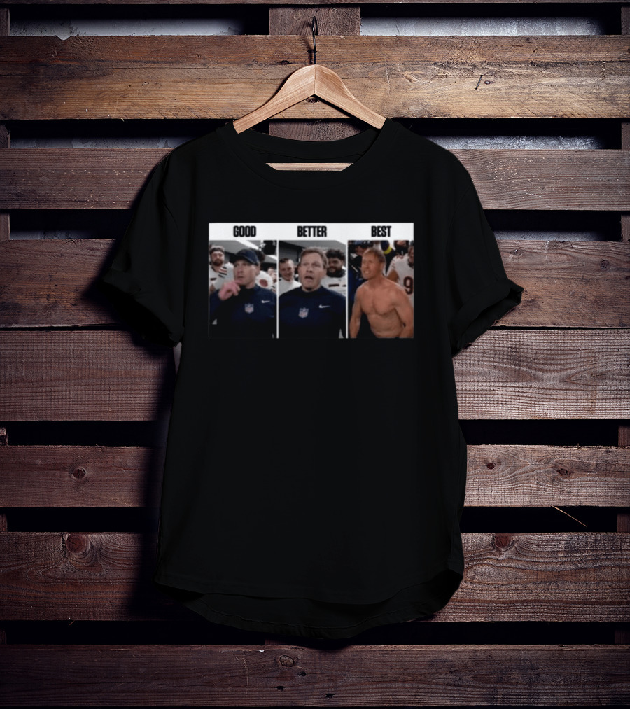 Chicago Bears Ben Johnson Transformation Good Better Best Football Motivation T-Shirt