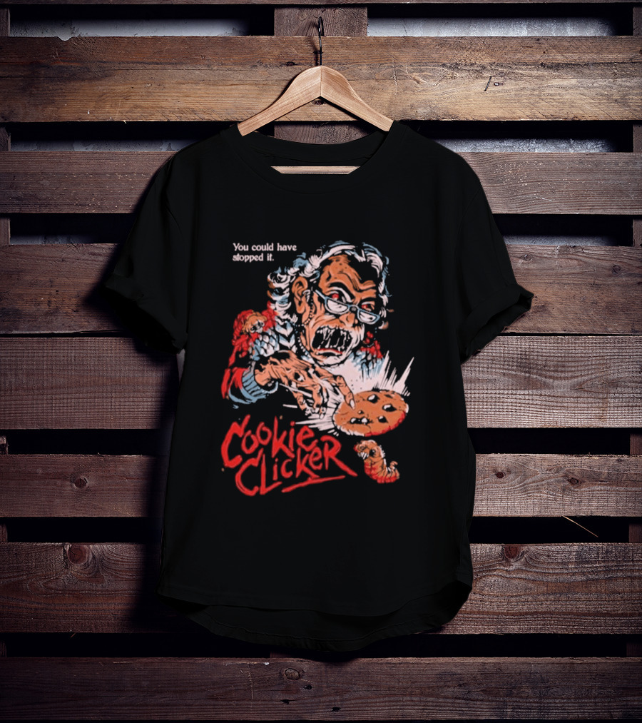 Displeased Grandma Cookie Clicker You Could Have Stopped It T-Shirt