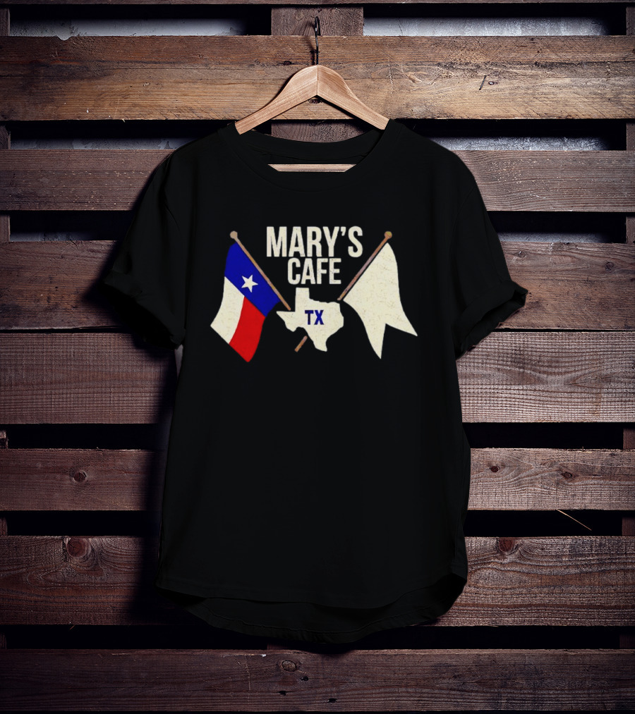 Mary’s Cafe TX T-Shirt