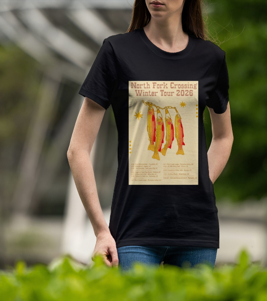 North Fork Crossing Winter Tour 2026 Dates And Locations Trout Chain T-Shirt