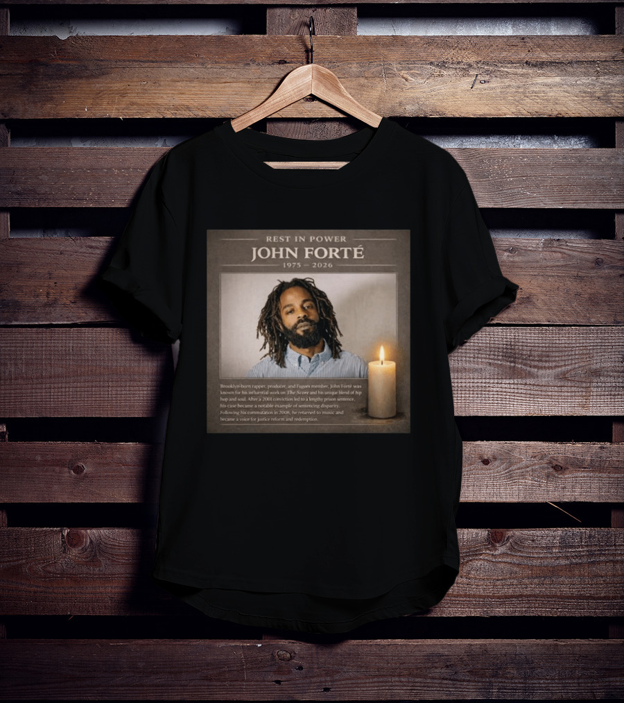 Rest In Power John Forté 1975 2026 Brooklyn Rapper Producer Fugees Member T-Shirt