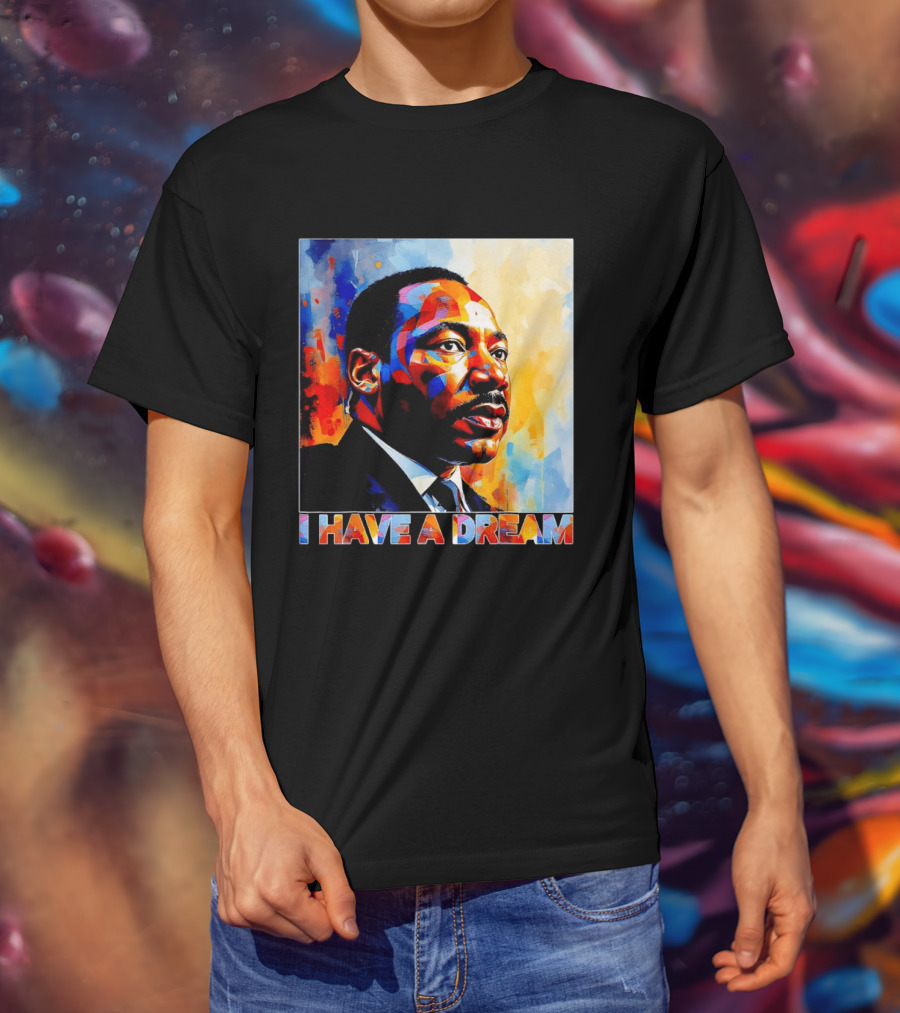 Black History Month Martin Luther King I Have A Dream T-Shirt