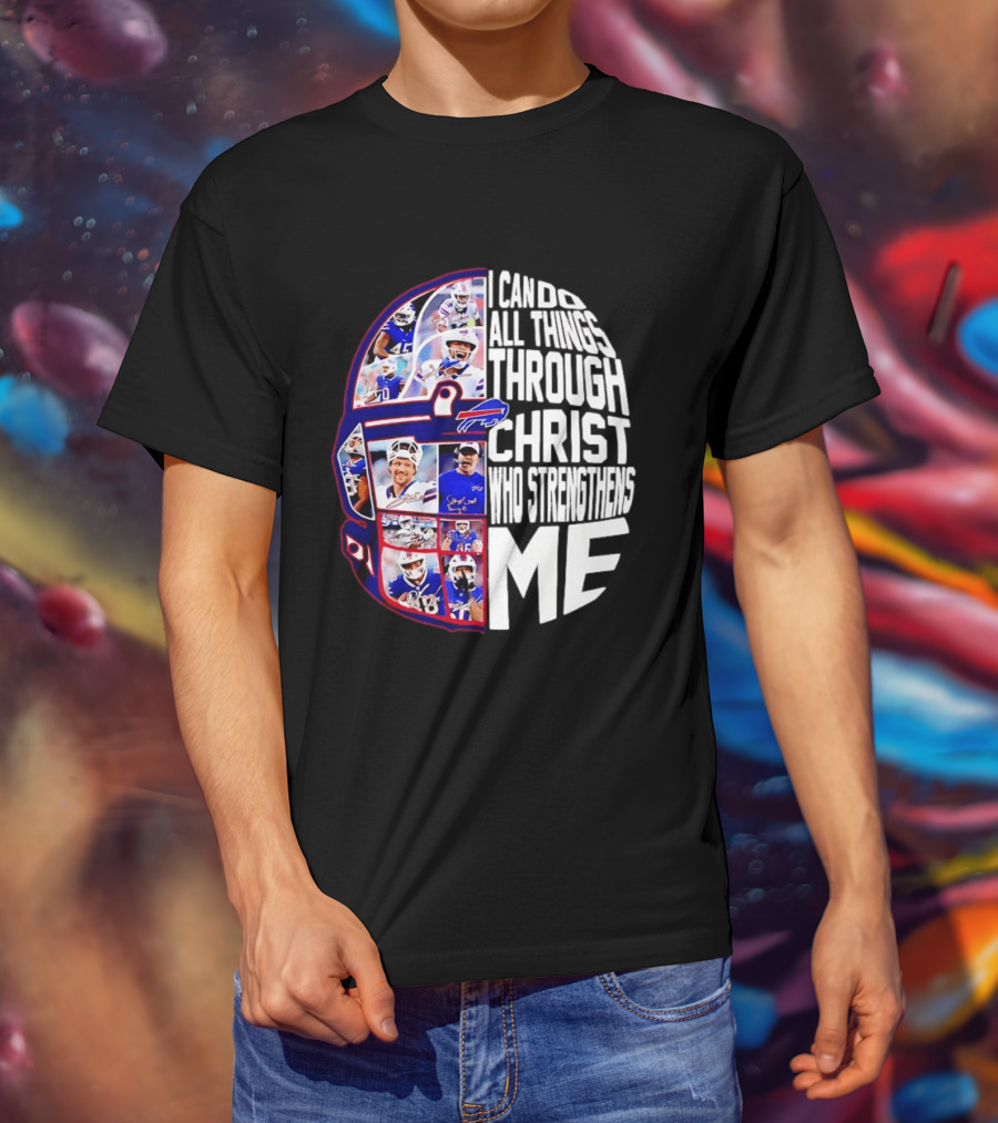 Buffalo Bills Players I Can Do All Things Through Christ Who Strengthens Me Helmet T-Shirt