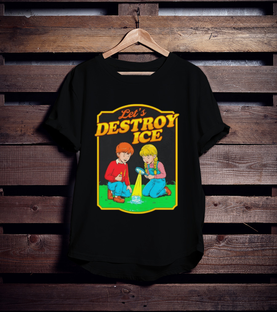 Let's Destroy Ice Kids With Magnifying Glass And Ice Cube T-Shirt