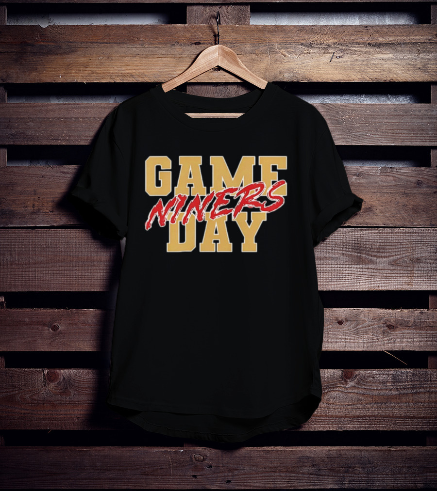 San Francisco 49ers Game Day Niners T-Shirt