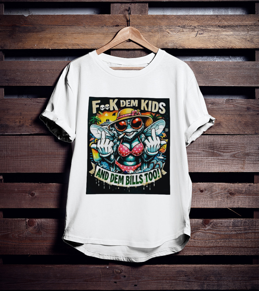 F**k Dem Kids And Dem Bills Too Tropical Vibe Alien Beach Scene T-Shirt