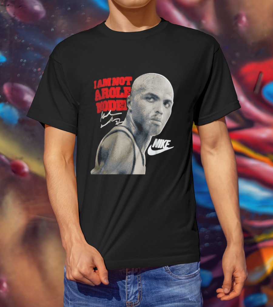 Charles Barkley I Am Not A Role Model Nike Signature T-Shirt