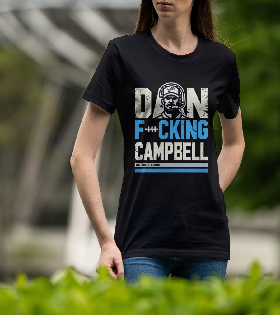 Dan F**king Campbell Detroit Lions T-Shirt