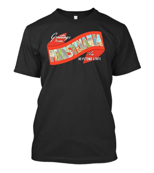 Greetings From Pennsylvania The Keystone State Vintage Postcard T-Shirt