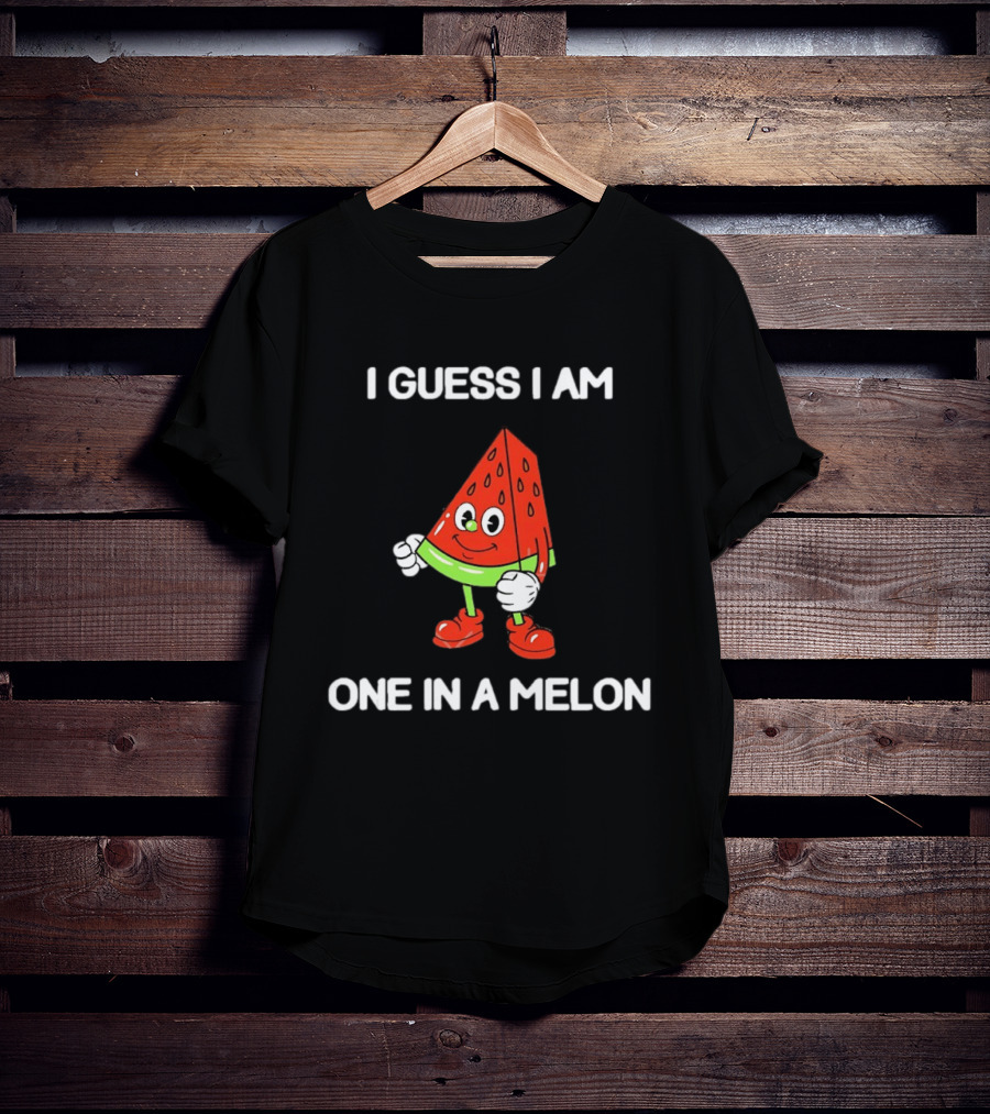 I Guess I Am One In A Melon Watermelon Cartoon T-Shirt