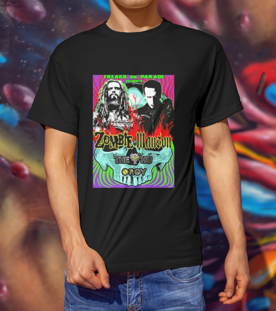 Freaks On Parade Presents Zombie X Manson The Hu Orgy 2026 T-Shirt