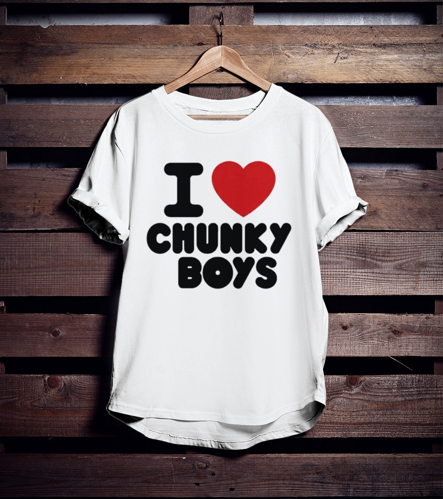 I Love Chunky Boys Heart T-Shirt
