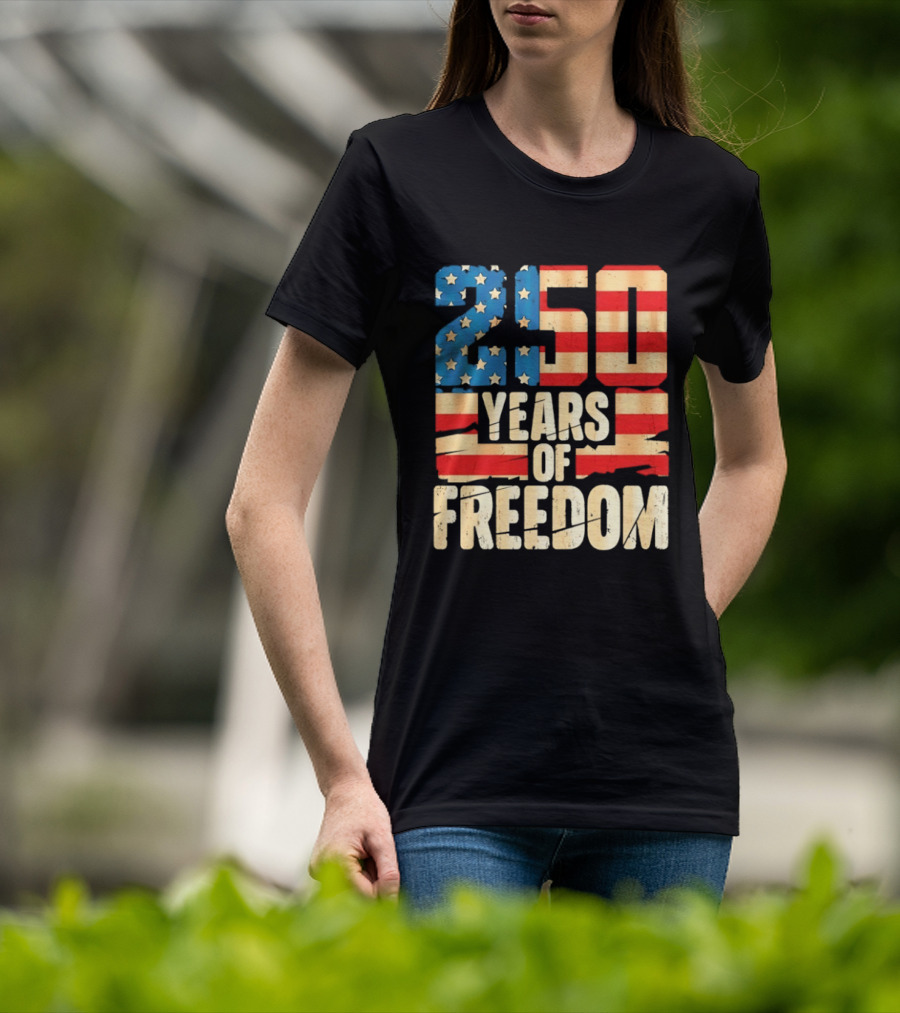 250 Years Of American Freedom Flag Celebration T-Shirt