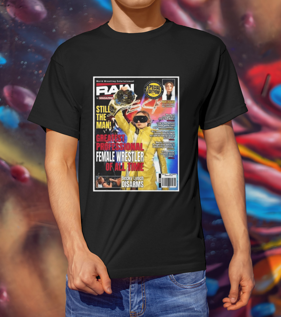 World Wrestling Entertainment Raw Magazine Special Edition Becky Lynch Greatest Professional Female Wrestler Of All Time T-Shirt