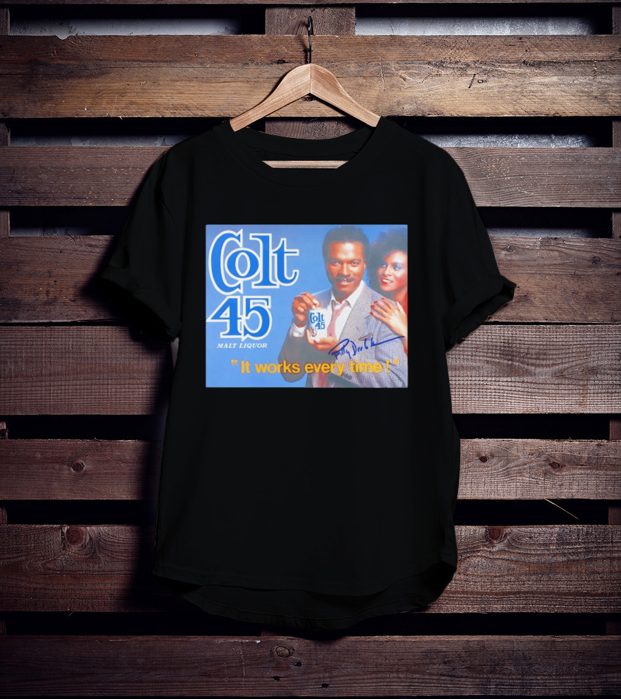 Colt 45 Malt Liquor It Works Every Time Billy Dee Williams Signed T-Shirt