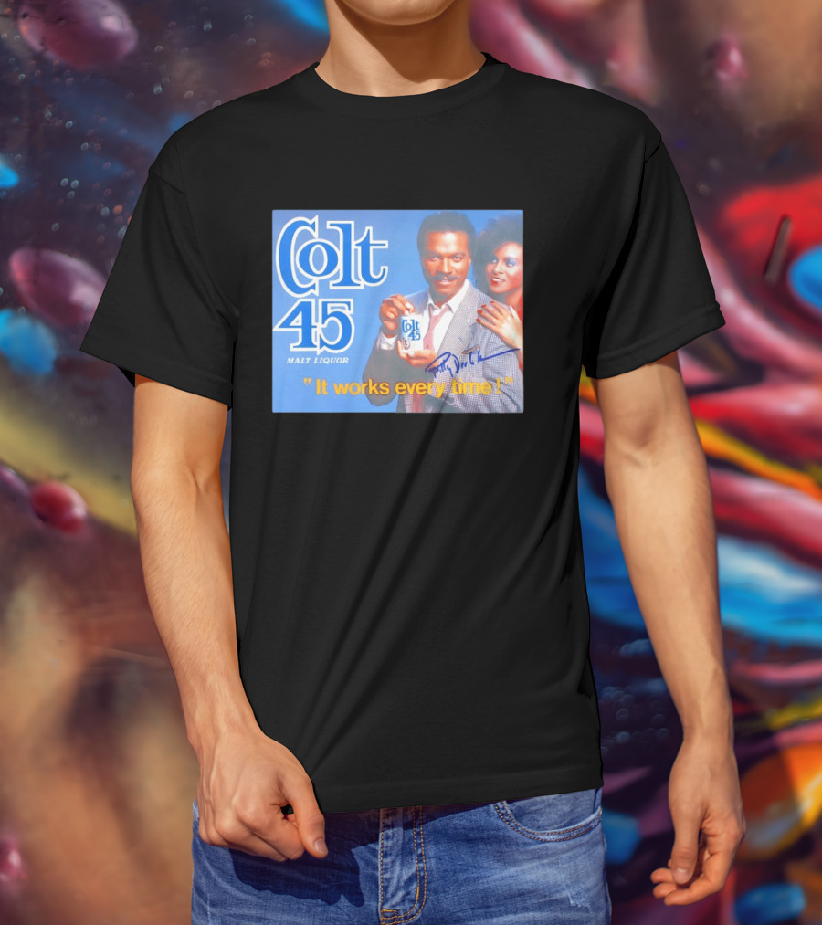 Colt 45 Malt Liquor It Works Every Time Billy Dee Williams Signed T-Shirt