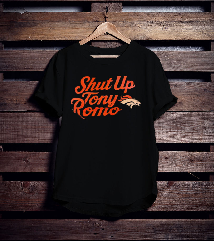 Denver Broncos Shut Up Tony Romo T-Shirt