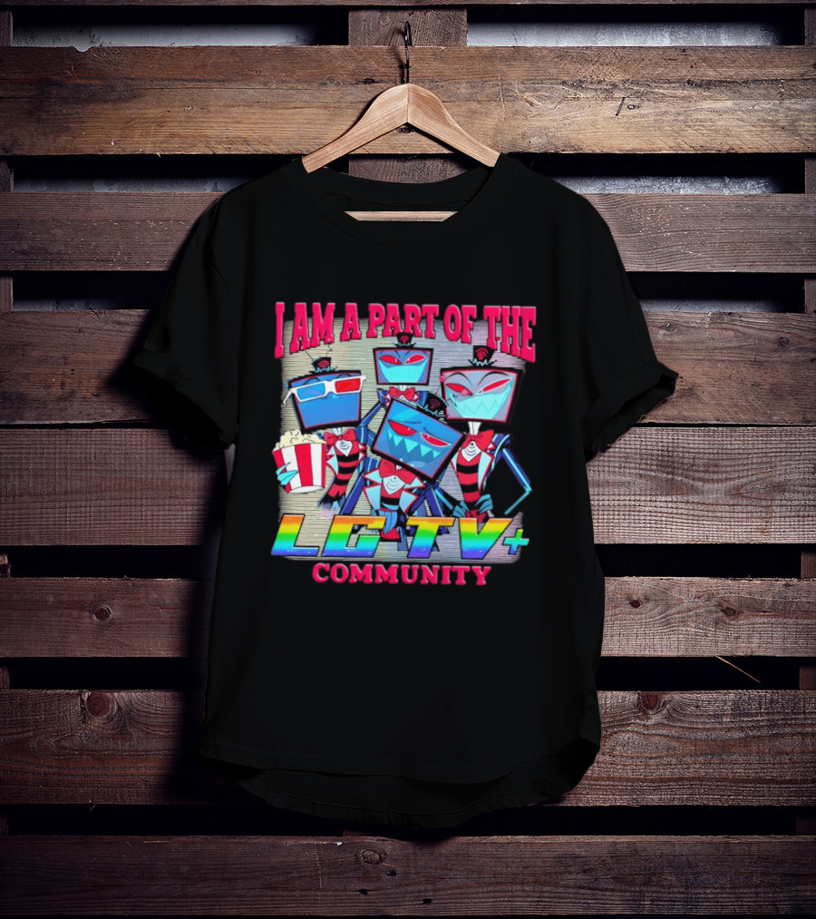 I Am A Part Of The LG TV Community Hazbin Hotel Vox T-Shirt