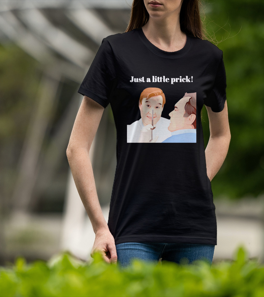 Just A Little Prick Only Fools And Horses Classic Comedy Scene T-Shirt