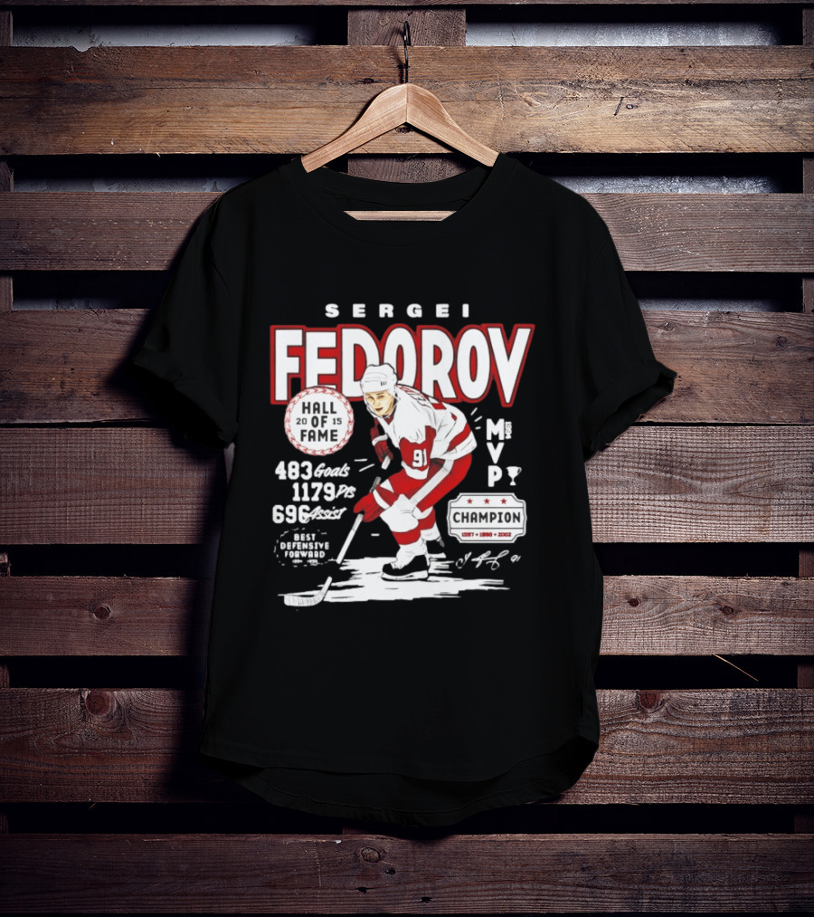 Sergei Fedorov Hall Of Fame MVP Champion Detroit Stats 483 Goals 1179 Points 696 Assists T-Shirt