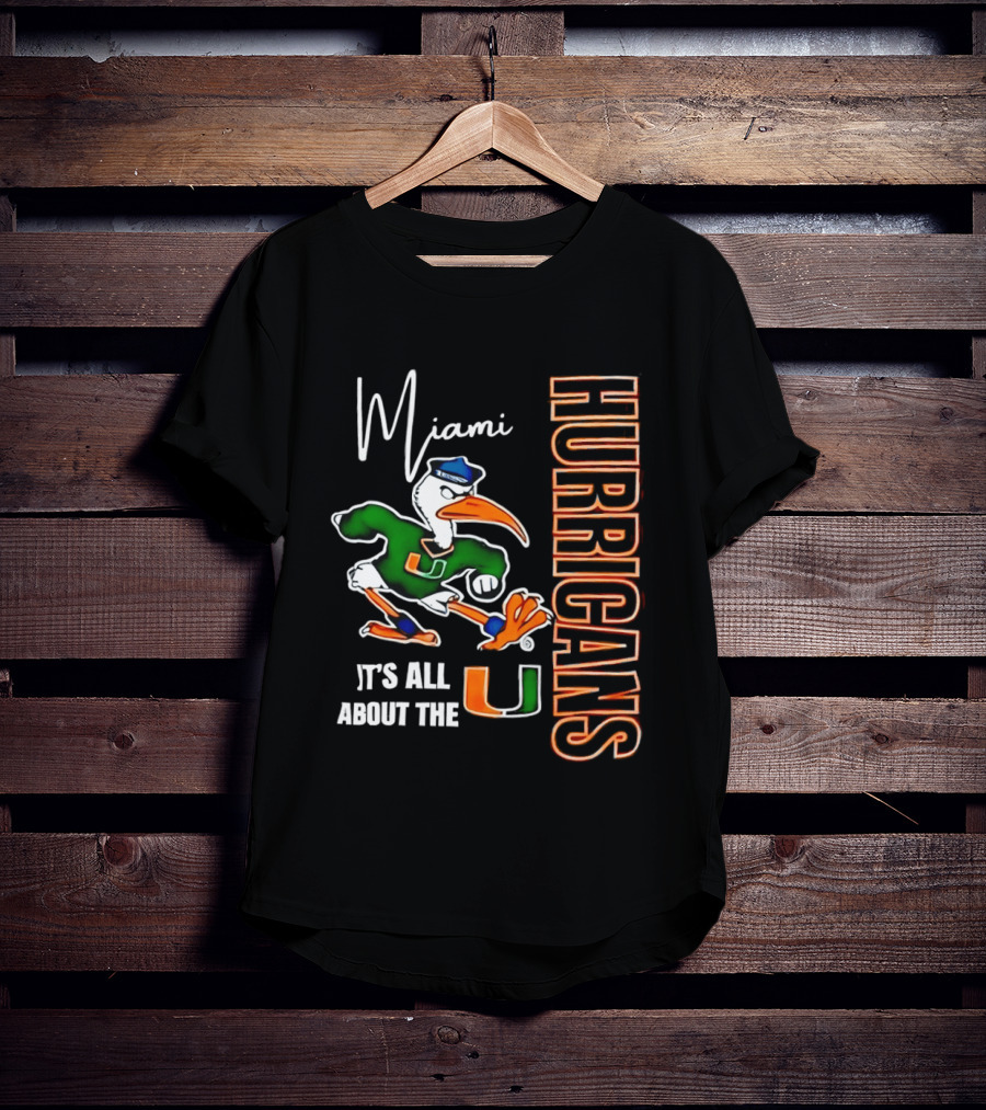 Miami Hurricanes It's All About The U Football Miami Hurricanes T-Shirt