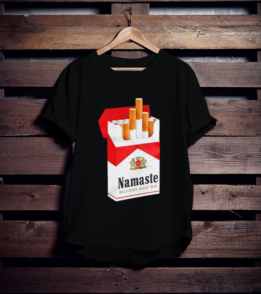 Namaste Billions Must Die Marlboro Pack Cigarettes T-Shirt