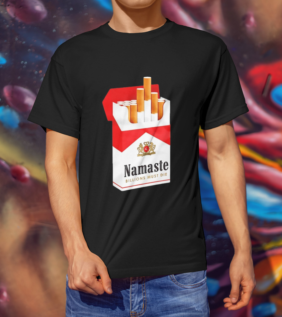 Namaste Billions Must Die Marlboro Pack Cigarettes T-Shirt