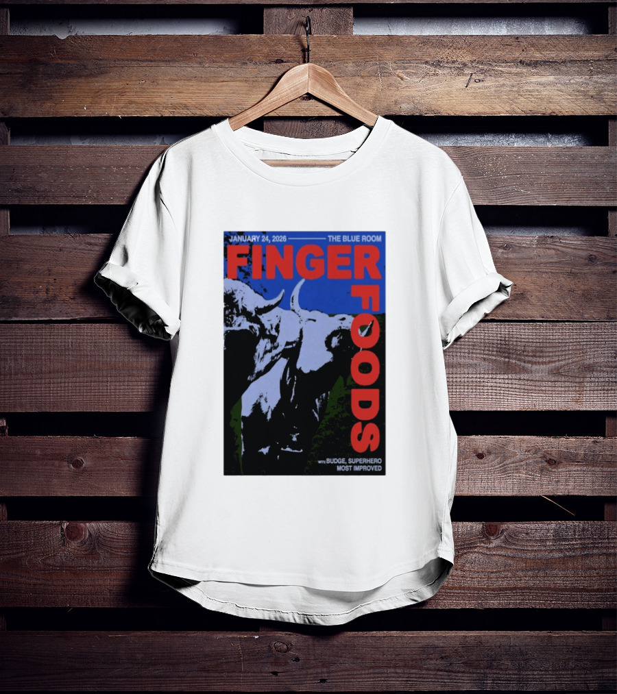 January 24 2026 Finger Foods The Blue Room Budge Superhero Most Improved T-Shirt