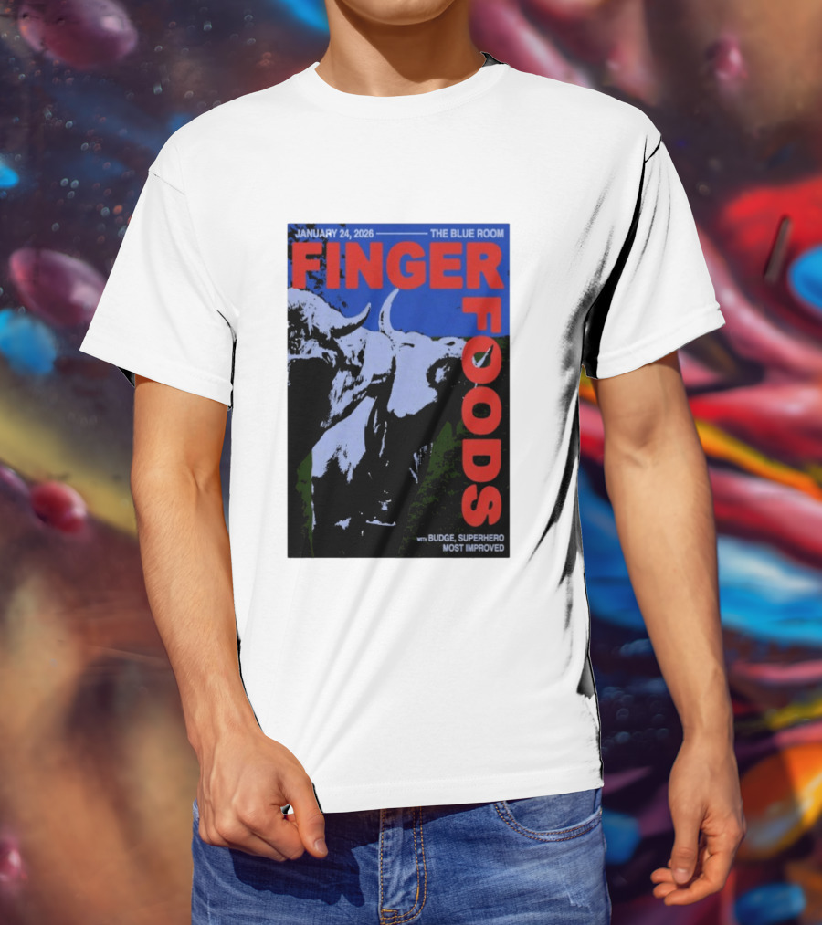 January 24 2026 Finger Foods The Blue Room Budge Superhero Most Improved T-Shirt