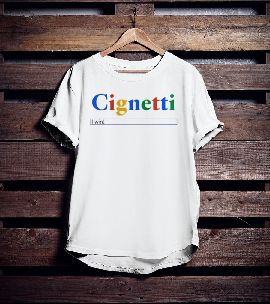 Cignetti I Win Search Bar T-Shirt