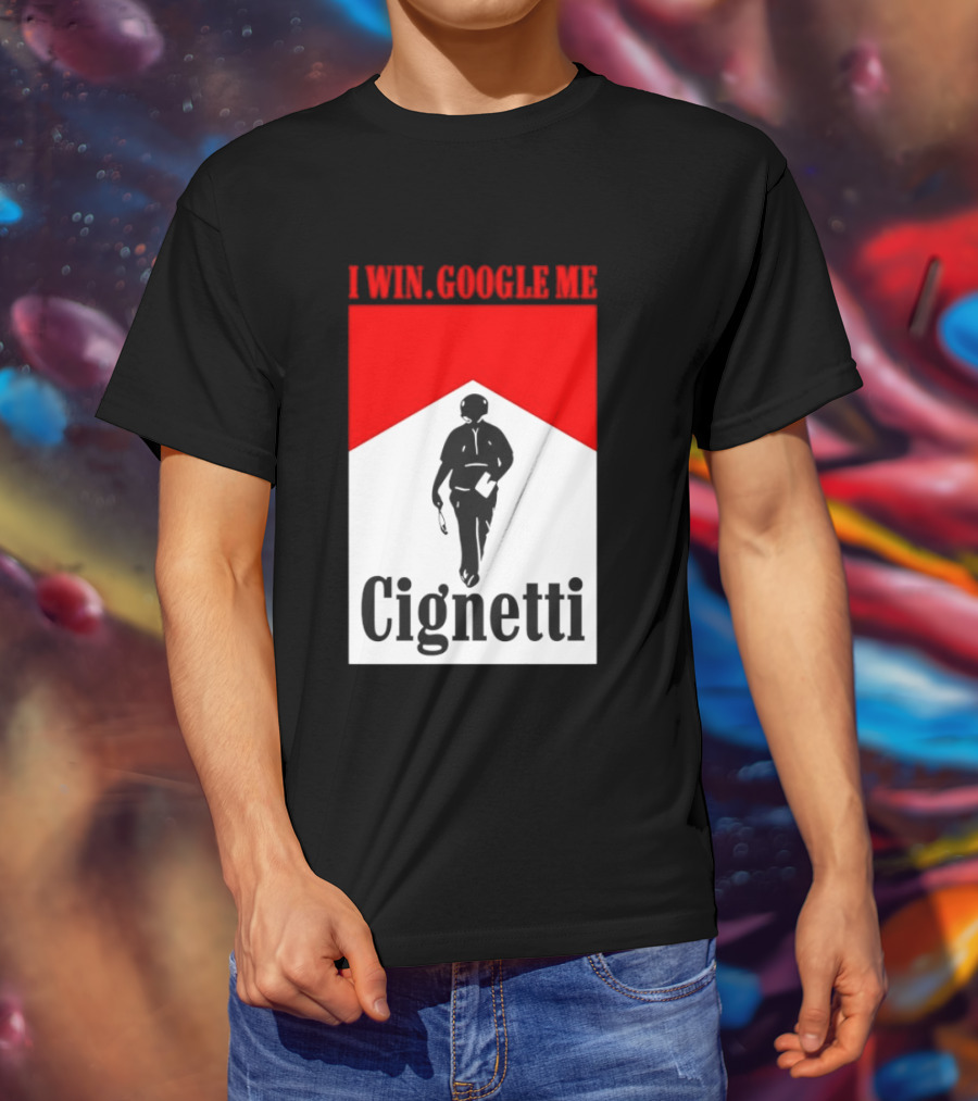 Curt Cignetti I Win Google Me Cignetti Football Fan T-Shirt