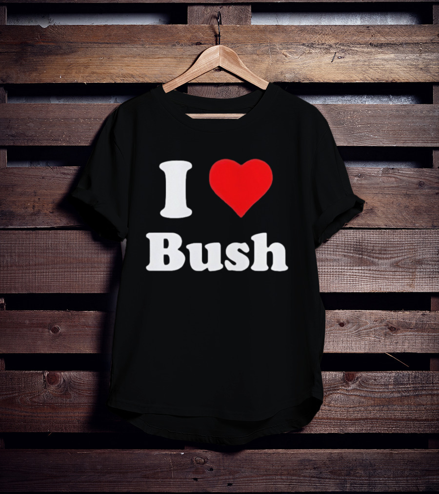 I Heart Bush Iconic Phrase Red Heart T-Shirt