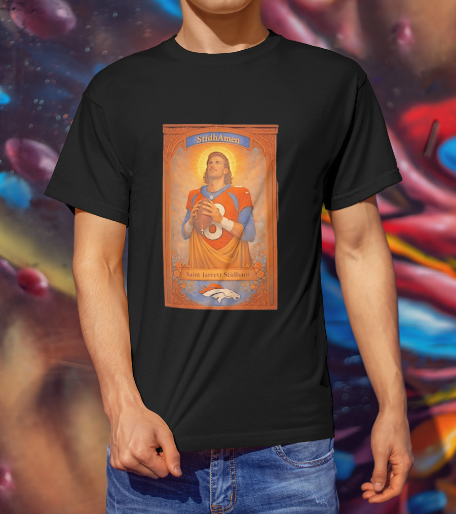 StidhAmen Saint Jarrett Stidham Denver Broncos T-Shirt