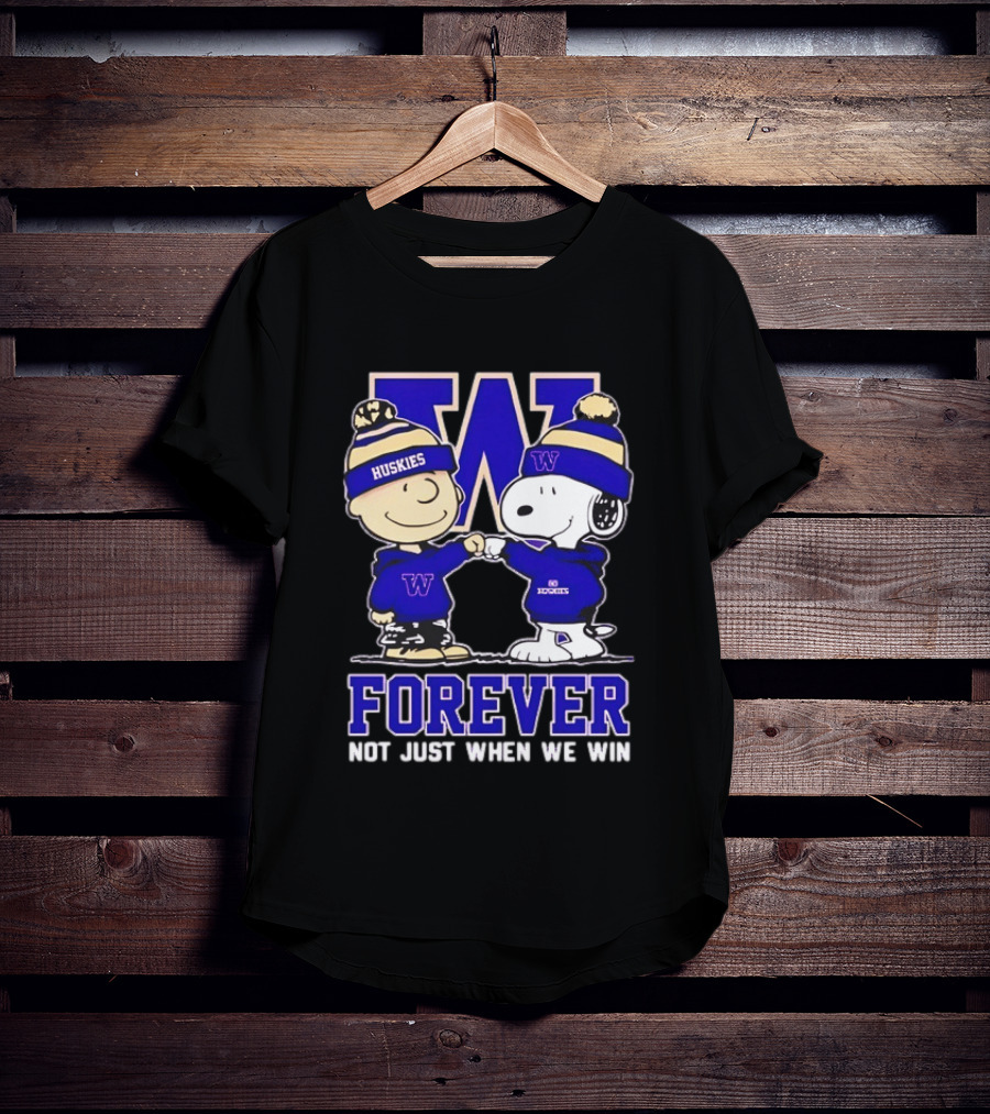 Peanut Snoopy Charlie Brown Washington Huskies Forever Not Just When We Win T-Shirt