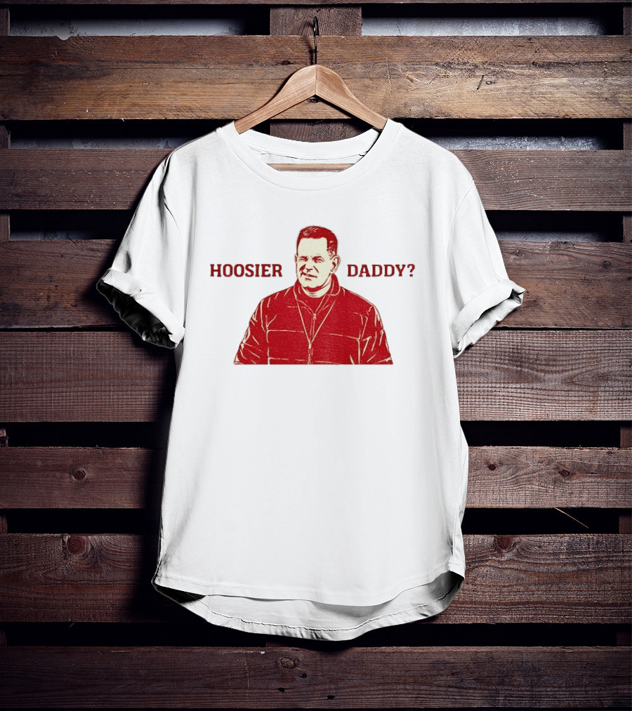 Hoosier Daddy Curt Cignetti Indiana Hoosiers Football College Game Day T-Shirt