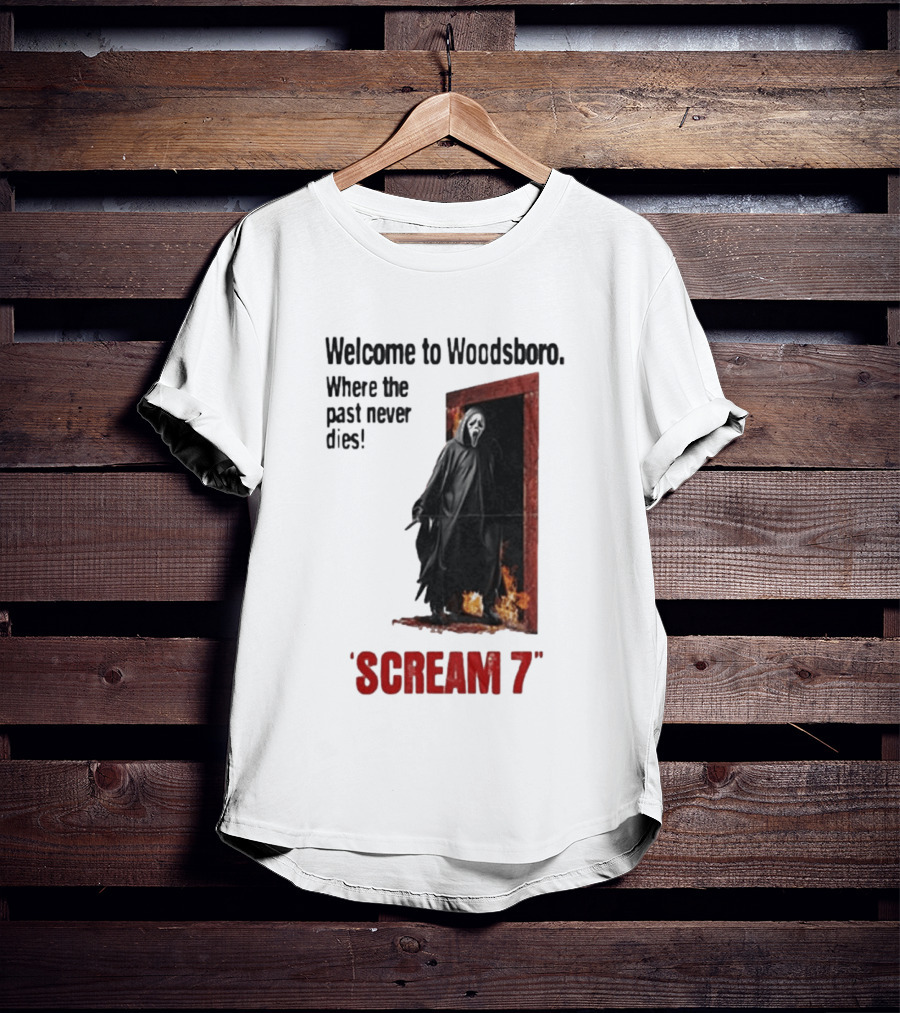 Welcome To Woodsboro Where The Past Never Dies Scream 7 T-Shirt