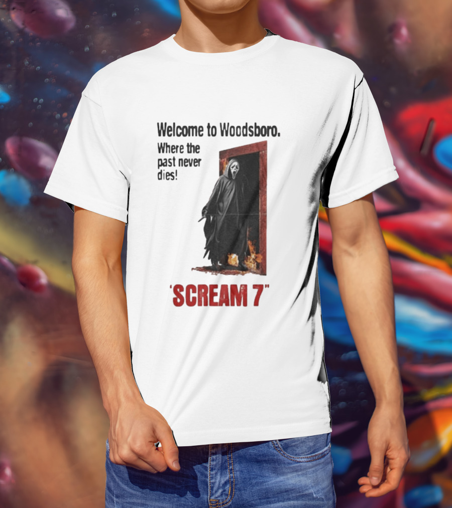 Welcome To Woodsboro Where The Past Never Dies Scream 7 T-Shirt