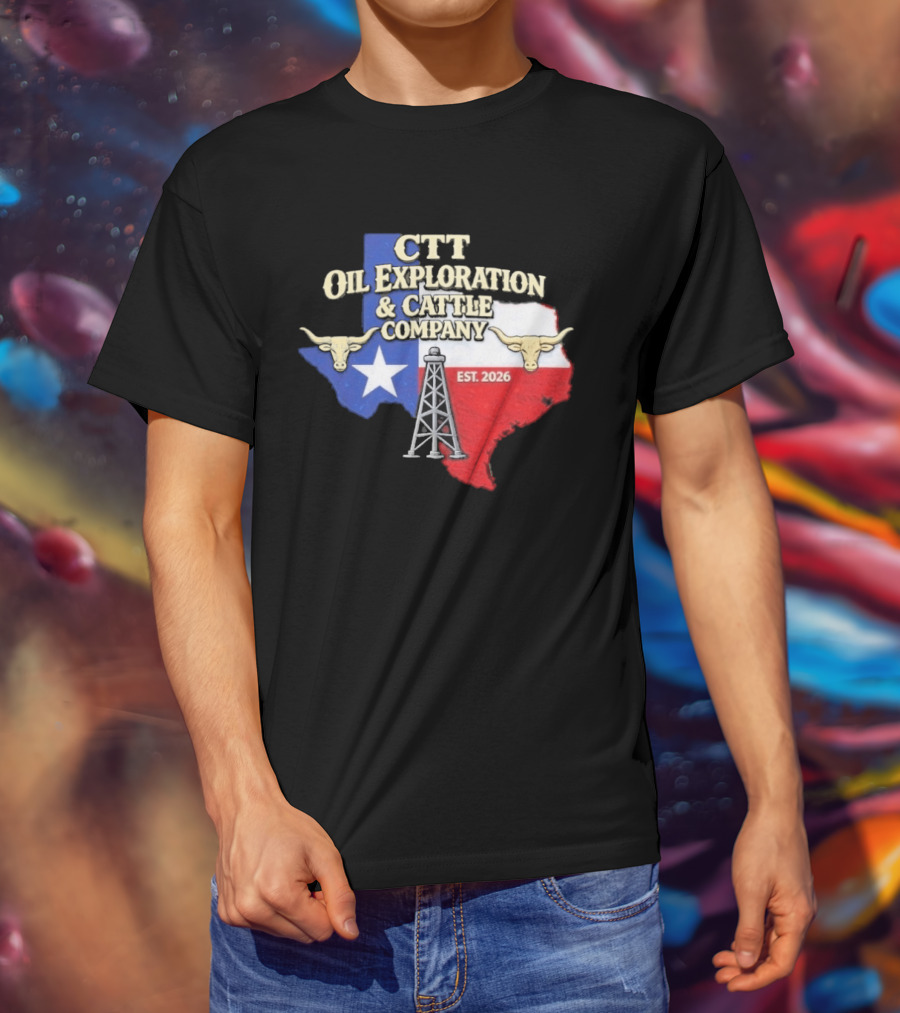 CTT Oil Exploration Cattle Company Texas 2026 Est. Texas Flag Bulls Oil Rig T-Shirt