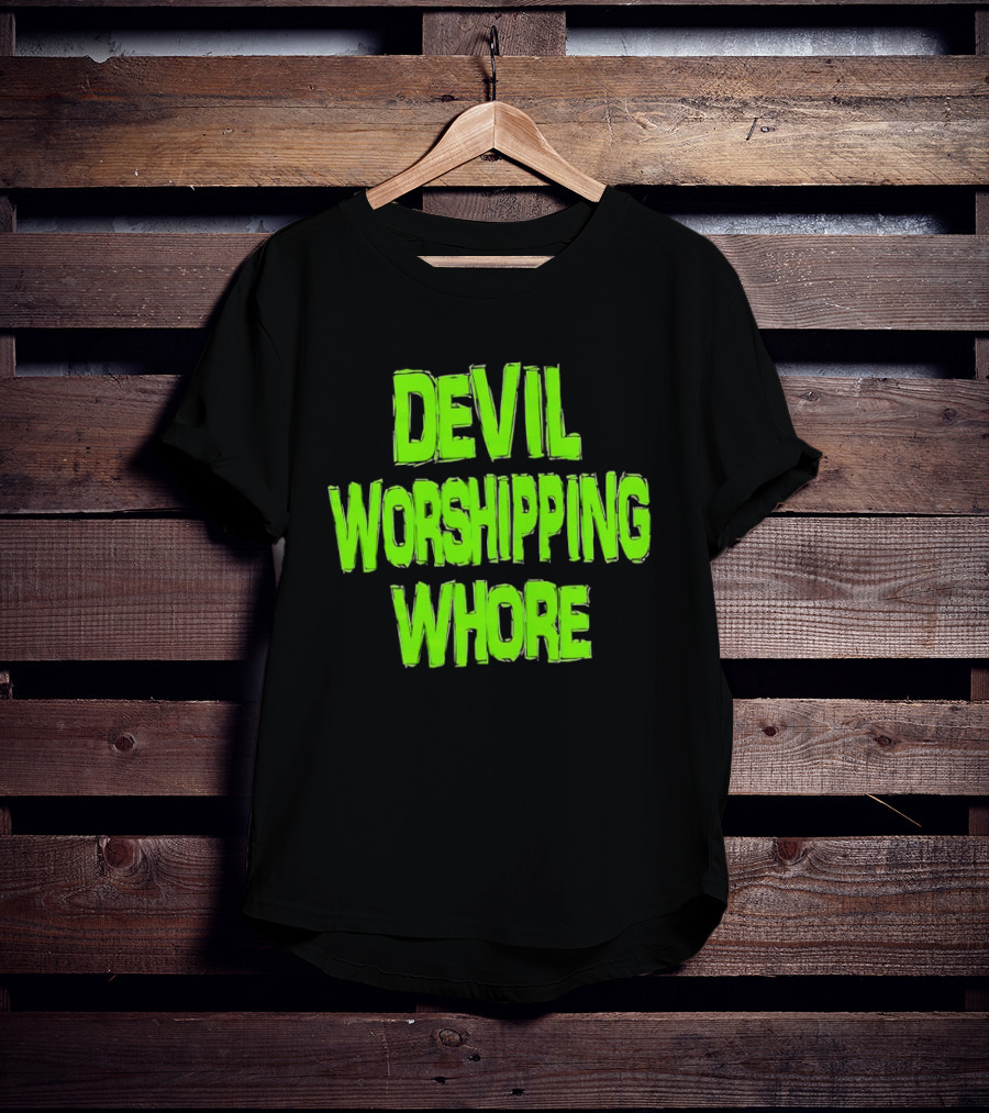 Devil Worshipping Whore T-Shirt