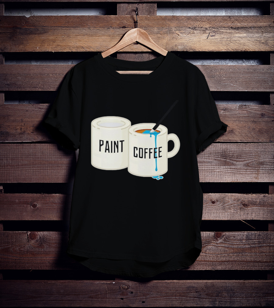 Paint Coffee Cups Funny T-Shirt