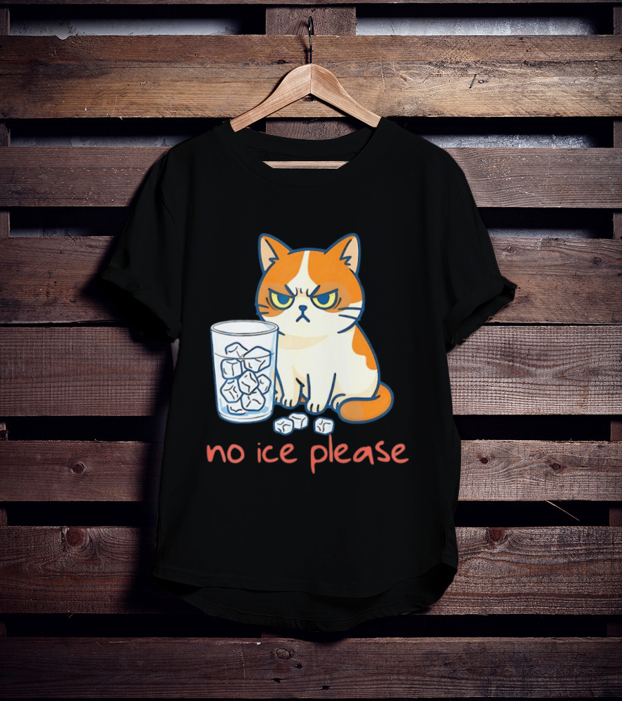 Grumpy Cat No Ice Please Glass Of Ice Cubes T-Shirt
