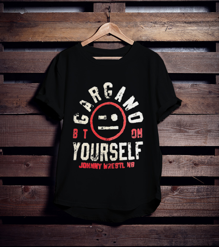 Gargano Bet On Yourself Johnny Wrestling T-Shirt