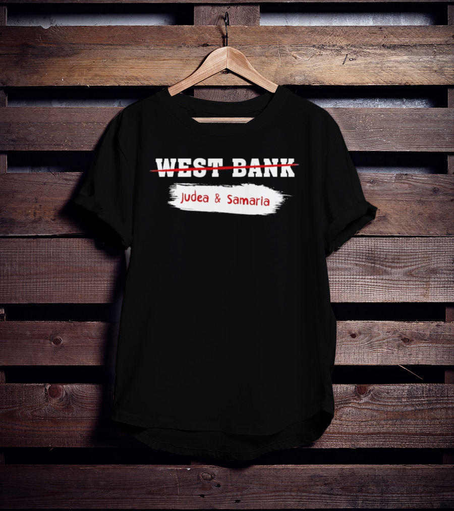 Judea & Samaria Not West Bank Symbolic T-Shirt