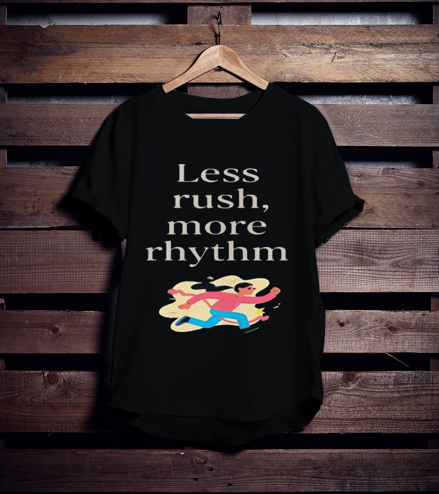 Less Rush More Rhythm Running Woman T-Shirt