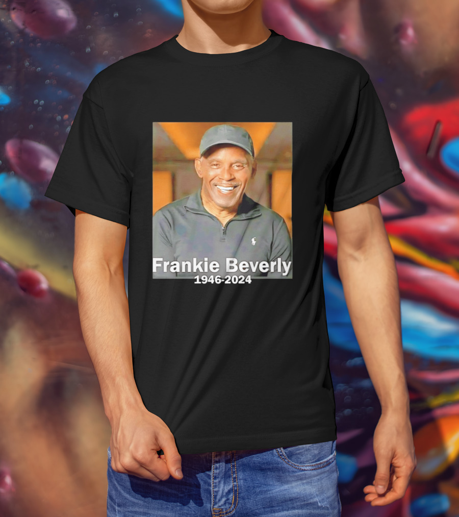 Frankie Beverly 1946 2024 American Singer And Songwriter T-Shirt