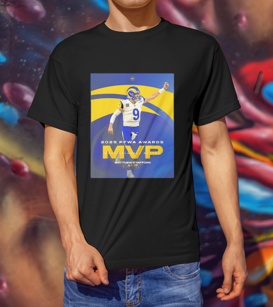 2025 PFWA Awards MVP Matthew Stafford Most Valuable Player T-Shirt