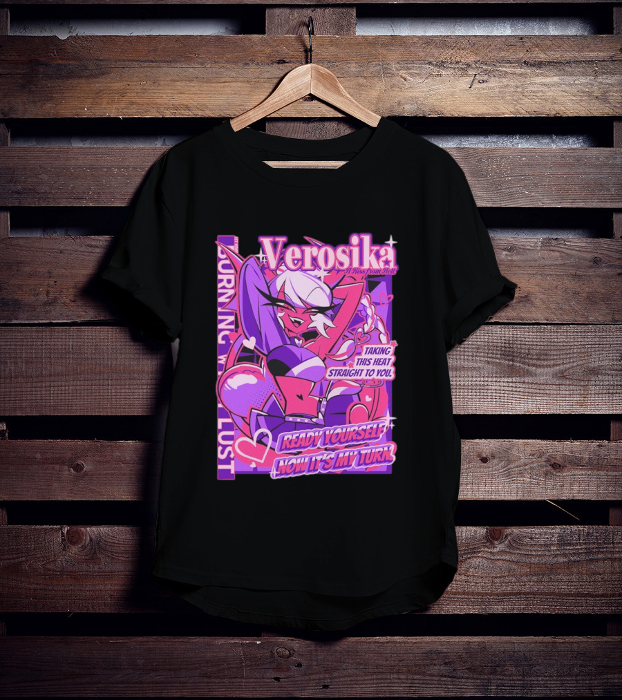 Verosika A Kiss From Hell Burning With Lust Taking This Heat Straight To You T-Shirt