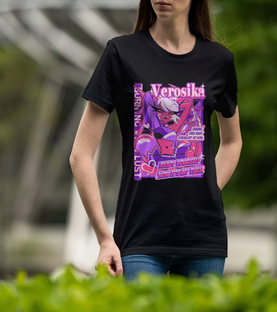 Verosika A Kiss From Hell Burning With Lust Taking This Heat Straight To You T-Shirt